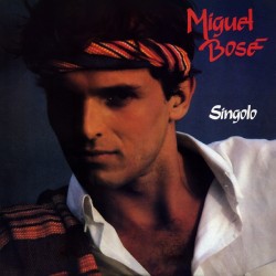 Miguel Bosé - Singolo - LP Vinyl Album - 1981 Italy - Disco Pop