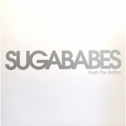 Sugababes - Push The Button - Maxi Vinyl 12 inches - 2005 UK - Synth Pop