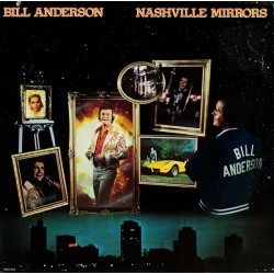 Bill Anderson - Nashville Mirrors - LP Vinyl Album - 1980 USA - Country Music
