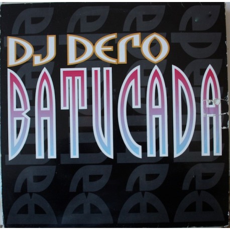 DJ Dero - Batucada - Maxi Vinyl 12 inches - 1993 Spain - Tribal House