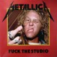 Metallica ‎– Fuck The Studio - LP Vinyl Album