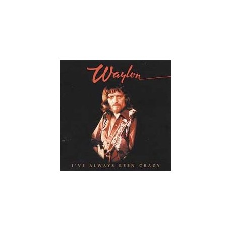 Waylon Jennings ‎– I've Always Been Crazy - LP Vinyl