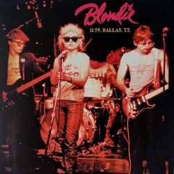 Blondie - 11:59 Dallas TX 1979 - LP Vinyl Album - 2025 Europe - Punk Rock