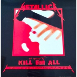 Metallica - 30 Years Of Kill Em All - Secret Live Show At Orion Music Festival - LP Vinyl Album - 2024 Europe - Thrash Metal