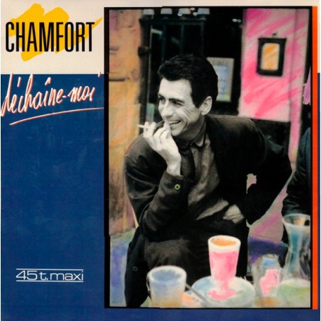 Alain Chamfort - Déchaîne-moi - Maxi Vinyl 12 inches - 1987 France - Synth Pop