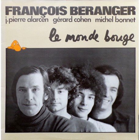 François Béranger - Le Monde Bouge - LP Vinyl Album - 1974 France - Pop Rock Français