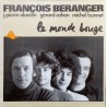 François Béranger - Le Monde Bouge - LP Vinyl Album - 1974 France - Pop Rock Français