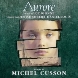 Michel Cusson - Aurore - CD Album - 2005 Canada - OST Soundtrack Film