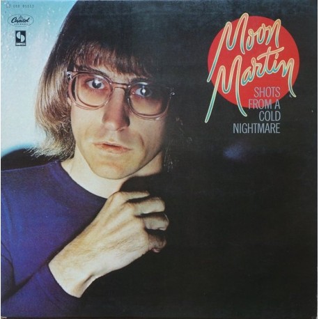 Moon Martin - Shots From A Cold Nightmare - LP Vinyl Album - 1979 France - New Wave Pop