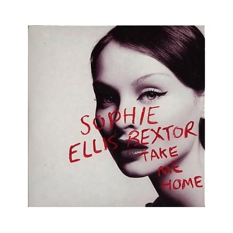 Sophie Ellis-Bextor - Take Me Home - CD Single Promo