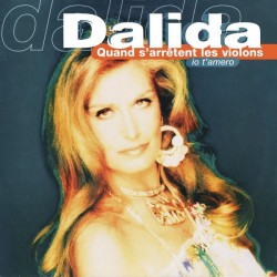 Dalida - Quand S'Arrêtent Les Violons -  Io T'amero - Maxi Vinyl 12 inches - 1998 FRance - Variété Française