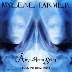 Mylene Farmer - L'Âme-Stram-Gram (Dance Remixes) - Maxi Vinyl 12 inches - 1999 France - Variété Française