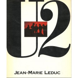U2 - les Croisés du rock - Livre Jean Marie Leduc - 1988 France - Albin Michel