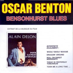 Oscar Benton - Bensonhurst Blues - LP Vinyl Album - 1981 France - Blues OST Soundtrack - Alain Delon
