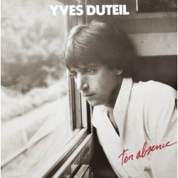 Yves Duteil - Ton Absence - LP Vinyl Album - 1987 France - Chanson Française