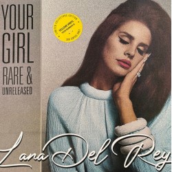 Lana Del Rey - Your Girl Rare & Unreleased - LP Vinyl Album - 2025 Europe - Electro Pop