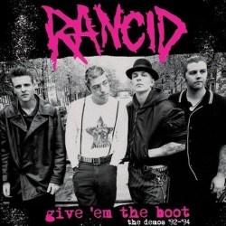 Rancid - Give 'Em The Boot - The Demos ‘92-‘94 - LP Vinyl Album - 2024 Europe - Coloured Pink - Garage Punk