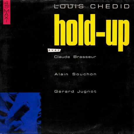 Louis Chedid - Hold Up - Maxi Vinyl 12 inches - 1984 France - Synth Pop OST Soundtrack