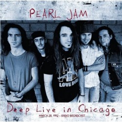 Pearl Jam - Deep (Live In Chicago March 28, 1992) - LP Vinyl Album - 2025 Europe - Alternative Rock