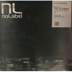 Marascia Presents The Rumbar - A Bailar Mi Gente - Maxi Vinyl 12 inches - 2002 Italy - Tribal House