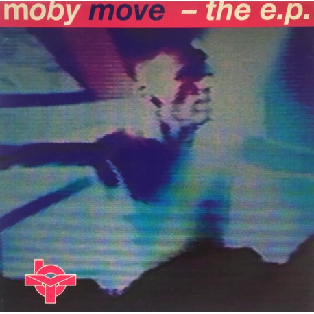 Moby - Move - The E.P. - Maxi Vinyl 12 inches - UK 1993 - Electro Trance