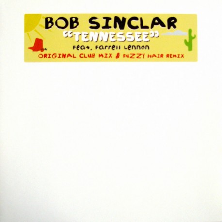 Bob Sinclar - Tennessee - Maxi Vinyl 12 inches - 2006 Germany - House Music