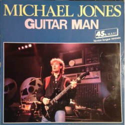 Michael Jones - Guitar Man - Maxi Vinyl 12 inches - 1986 Netherlands - Variété Française