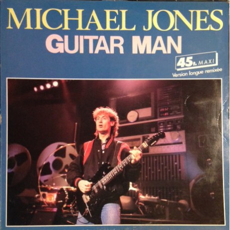 Michael Jones - Guitar Man - Maxi Vinyl 12 inches - 1986 Netherlands - Variété Française