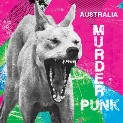 Australia - Murder Punk - LP Vinyl Album - Compilation - 2025 Europe - Punk Rock