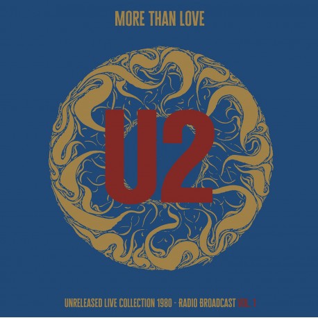 U2 - More Than Love: Unreleased Live Collection 1980 - Vol. 1 & 2 - Double LP Vinyl Album - 2025 Europe - Alternative Rock
