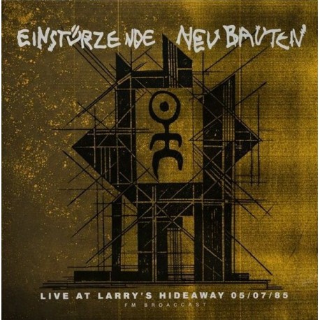 Einstürzende Neubauten - Live At Larry's Hideaway 1985 - LP Vinyl Album - Europe 2026 - Industrial Rock