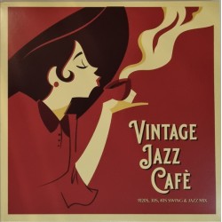 Vintage Jazz Cafè - 1920S, 30S, 40S Swing & Jazz Mix - LP Vinyl Album - Italy 2022 - Jazz Swing