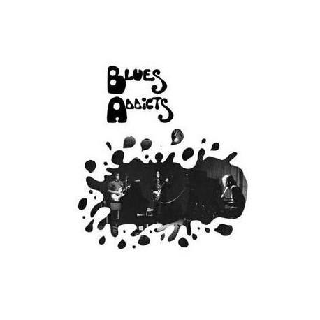 Blues Addicts ‎– Blues Addicts LP Vinyl