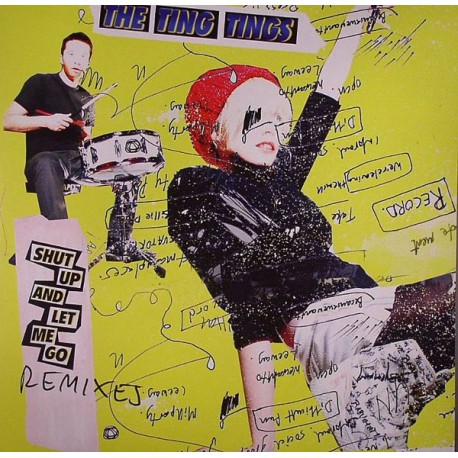 The Ting Tings - Shut Up And Let Me Go (Remixes) - Maxi Vinyl Coloured