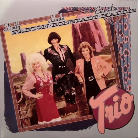 Dolly Parton, Linda Ronstadt & Emmylou Harris ‎– Trio - LP Vinyl