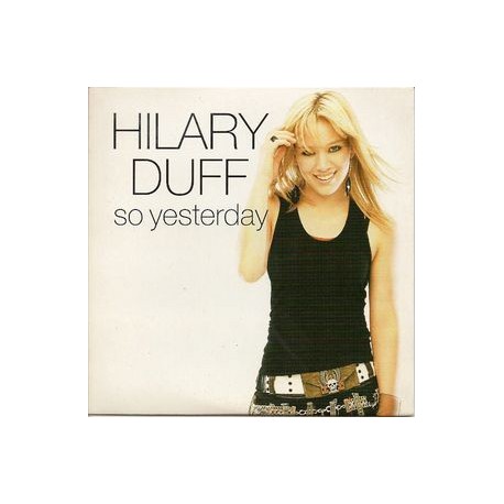 Hilary Duff ‎- So Yesterday - CD Single Promo