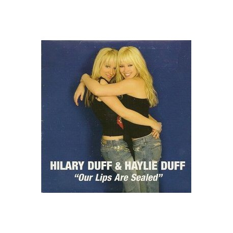 Hilary Duff & Haylie Duff ‎- Our Lips Are Sealed - CD Single Promo