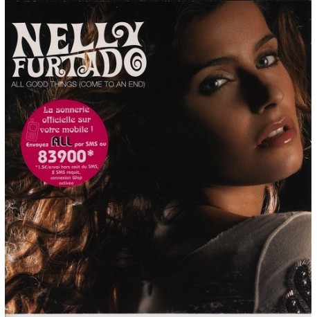 Nelly Furtado ‎- All Good Things (Come To An End) - CD Single