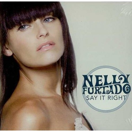 Nelly Furtado ‎- Say It Right - CD Single