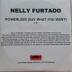 Nelly Furtado - Powerless ( Say What You Want ) - CDr Single Promo