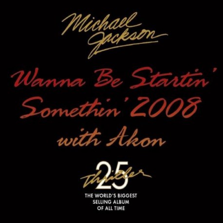 Michael Jackson with Akon ‎- Wanna Be Startin' Somethin' 2008 - CDr Single Promo
