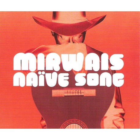Mirwais ‎- Naïve Song - CD Maxi Single