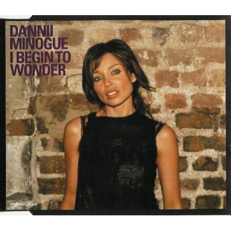 Dannii Minogue ‎- I Begin To Wonder - CD Maxi Single