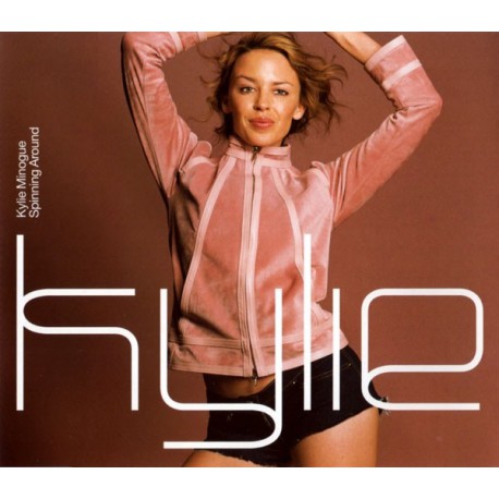 Kylie Minogue ‎- Spinning Around - CD Maxi Single