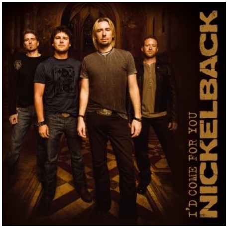 Nickelback ‎- I'd Come For You - CD Single Promo