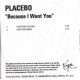 Placebo - Because I Want You - CDr Single Promo