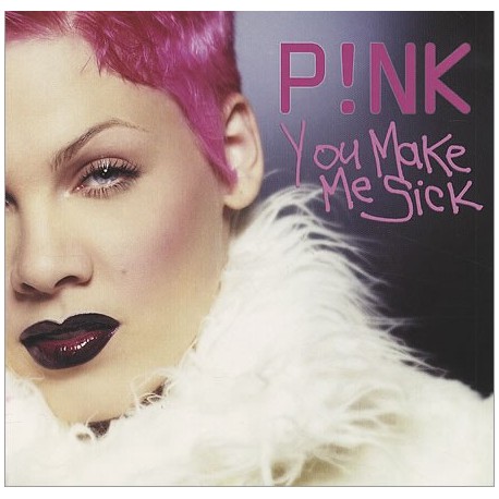Pink - You Make Me Sick - CD Maxi Single Promo