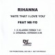 Rihanna featuring Ne-Yo ‎- Hate That I Love You - CDr Single Promo
