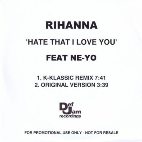 Rihanna featuring Ne-Yo ‎- Hate That I Love You - CDr Single Promo