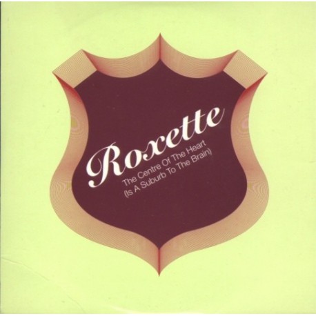 Roxette ‎- The Centre Of The Heart (Is A Suburb To The Brain) - CD Single Promo